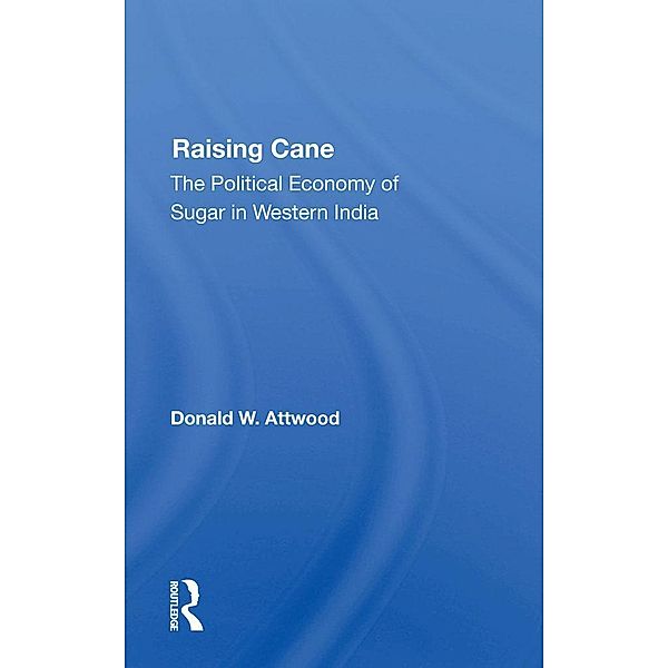 Raising Cane, Donald W. Attwood, D W Attwood