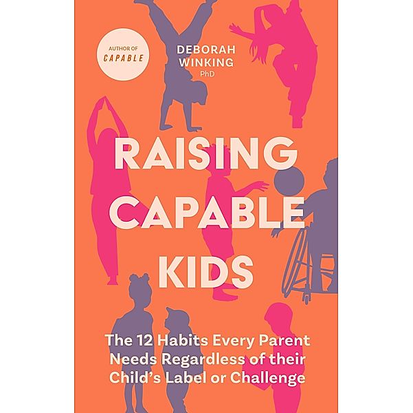 Raising Capable Kids, Deborah Winking