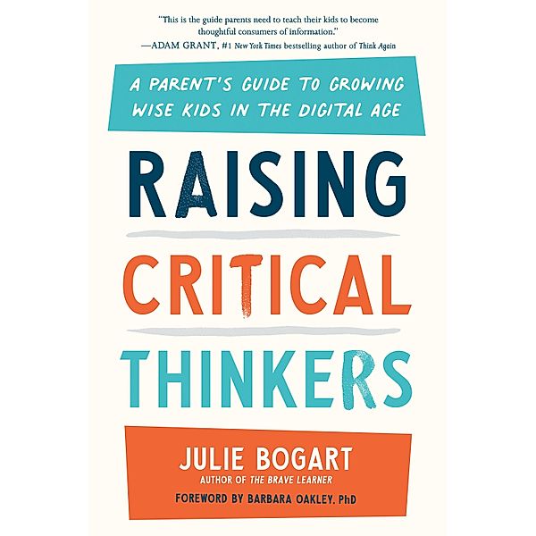 Raising Critical Thinkers, Julie Bogart