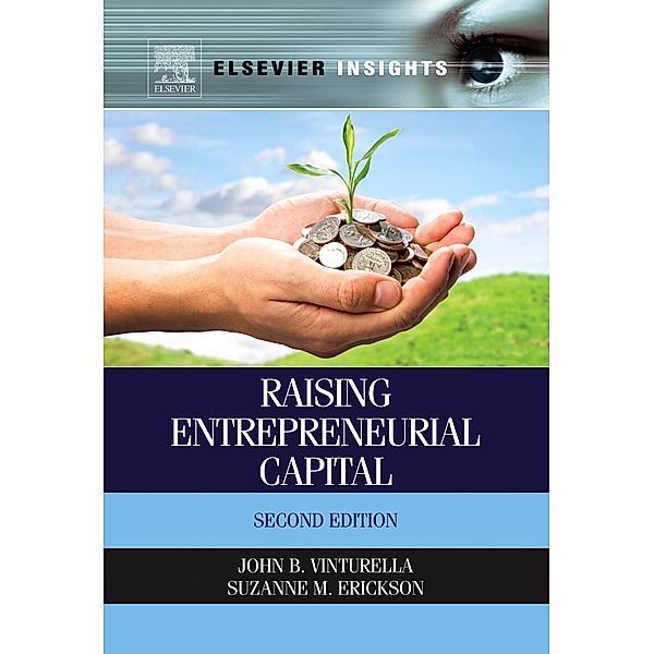 Raising Entrepreneurial Capital, John B. Vinturella, Suzanne M. Erickson
