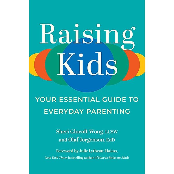 Raising Kids, Sheri Glucoft Wong, Olaf Jorgenson