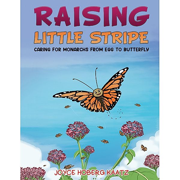 Raising Little Stripe / Austin Macauley Publishers, Joyce Hoberg Kaatz