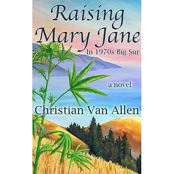 Raising Mary Jane / WanderWorld Press, Christian van Allen