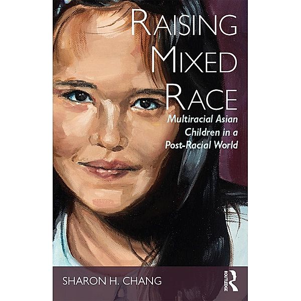 Raising Mixed Race, Sharon Chang