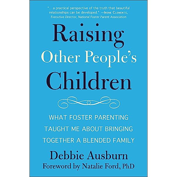 Raising Other People's Children, Debbie Ausburn