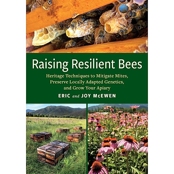 Raising Resilient Bees, Eric McEwen, Joy McEwen