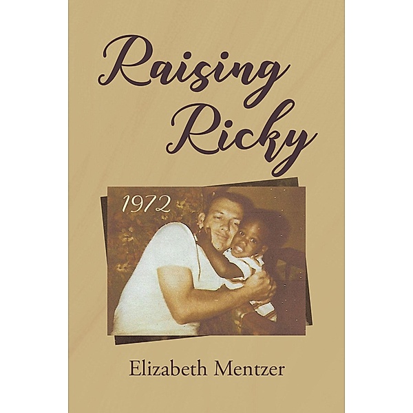 Raising Ricky, Elizabeth Mentzer