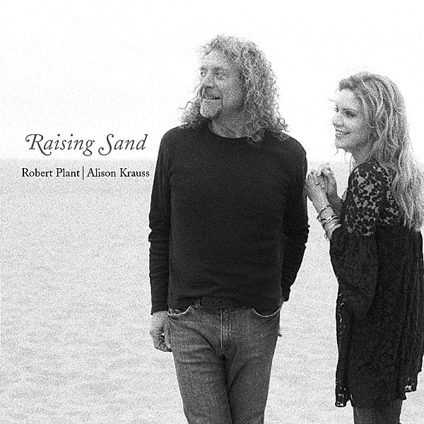 Raising Sand, Robert Plant & Krauss Alison
