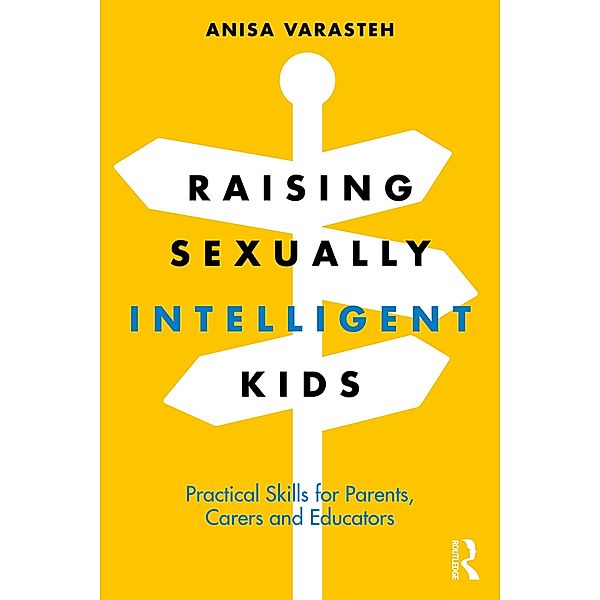 Raising Sexually Intelligent Kids, Anisa Varasteh