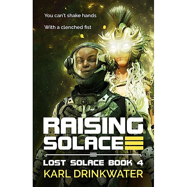 Raising Solace (Lost Solace, #4) / Lost Solace, Karl Drinkwater
