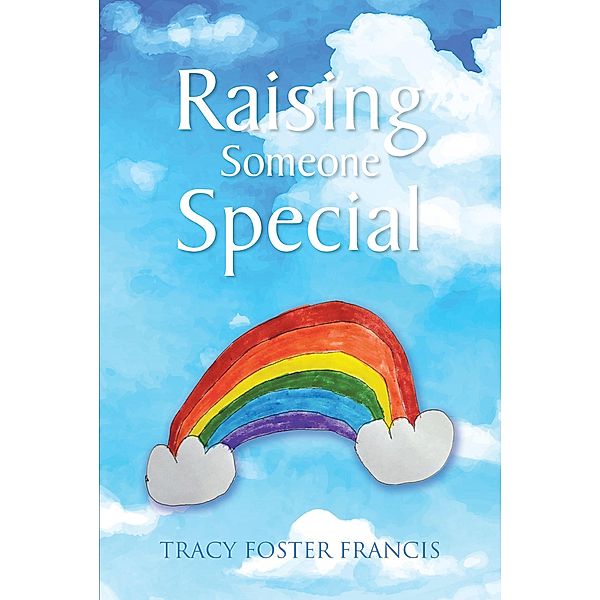 Raising Someone Special, Tracy Foster Francis