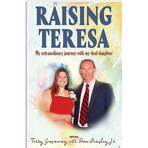 Raising Teresa, Terry Gasaway