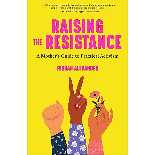 Raising the Resistance, Farrah Alexander