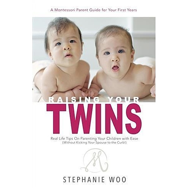 Raising Your Twins, Stephanie Woo