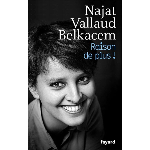 Raison de plus ! / Documents, Najat Vallaud-Belkacem