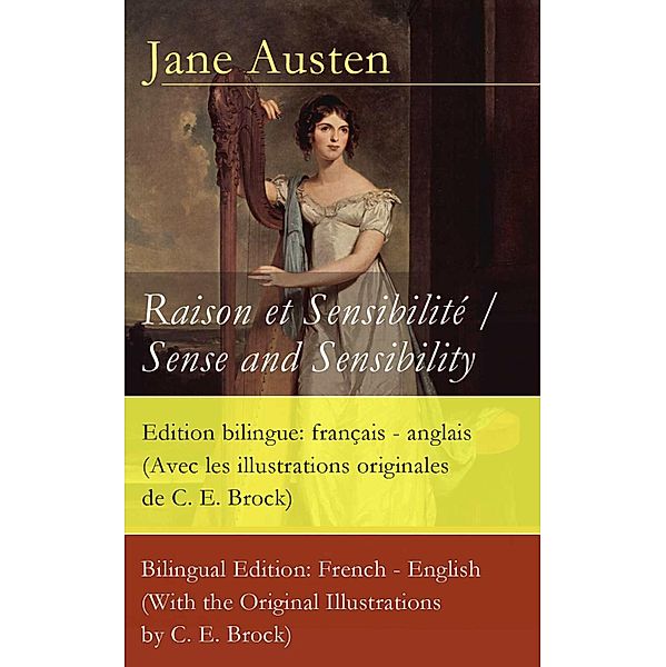 Raison et Sensibilité / Sense and Sensibility - Edition bilingue: français - anglais, Jane Austen