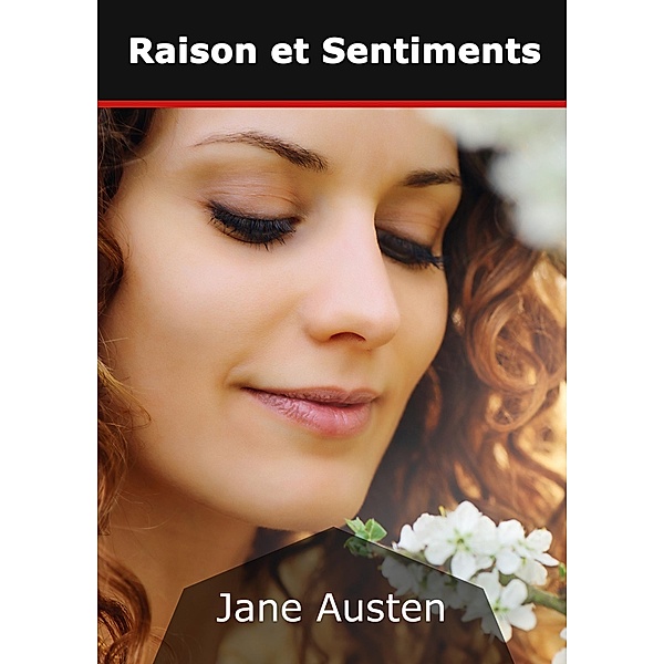 Raison et Sentiments, Jane Austen
