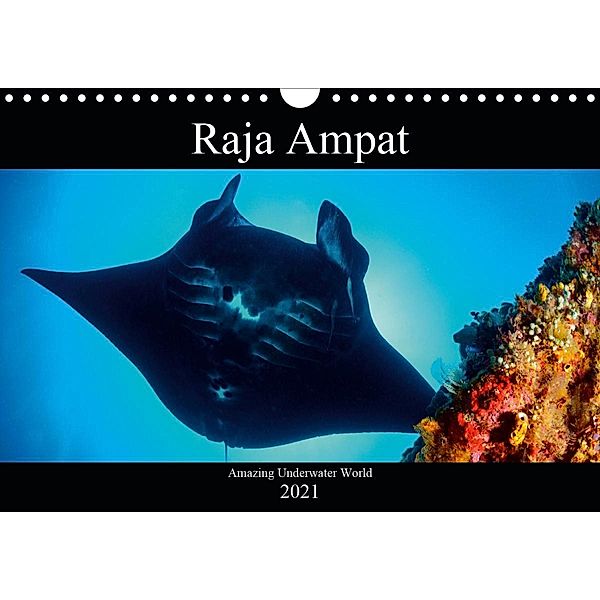 Raja Ampat - Amazing Underwater World (Wall Calendar 2021 DIN A4 Landscape), Martin H. Kraus