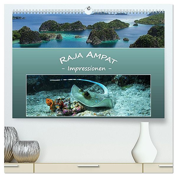 Raja Ampat - Impressionen (hochwertiger Premium Wandkalender 2025 DIN A2 quer), Kunstdruck in Hochglanz, Calvendo, Ute Niemann