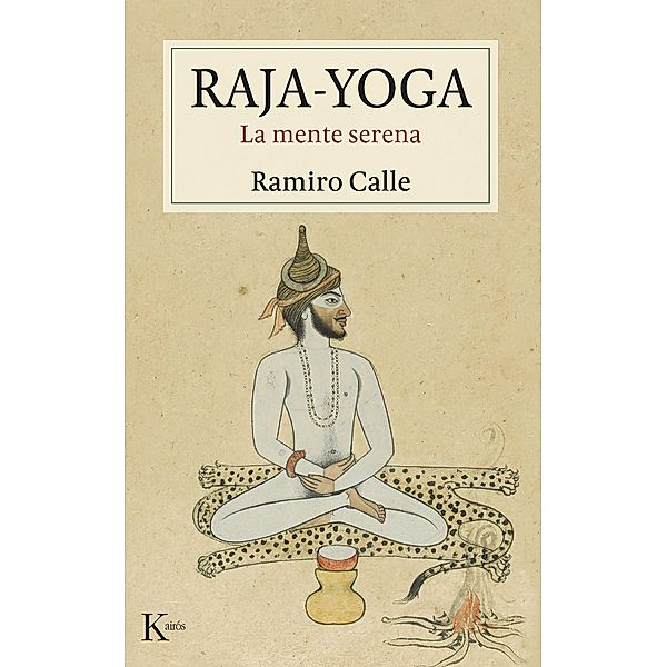 Raja-Yoga / Sabiduría perenne, Ramiro Calle