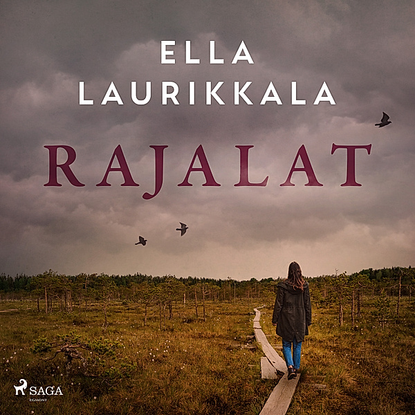 Rajalat-trilogia - 1 - Rajalat, Ella Laurikkala