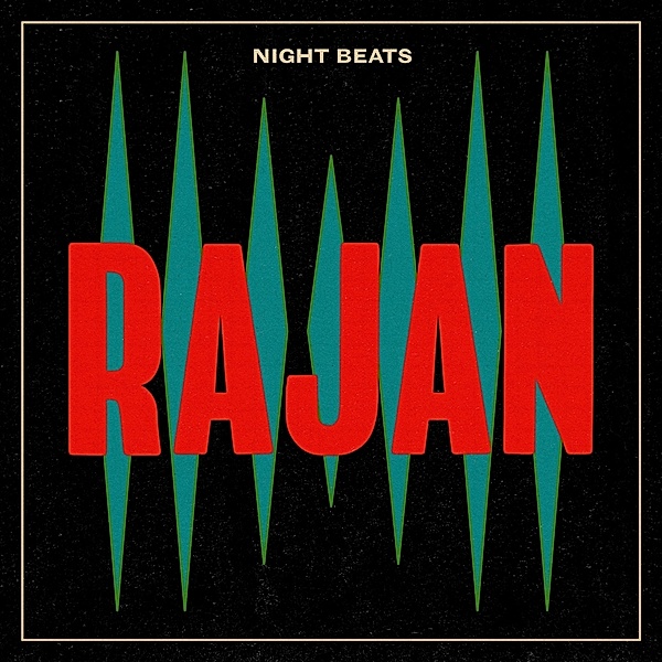Rajan (Vinyl), Night Beats