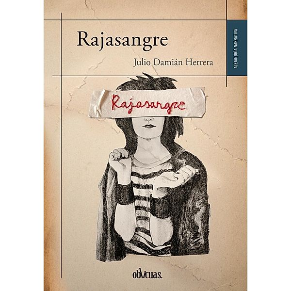 Rajasangre / Alejandría Bd.11, Julio Damián Herrera Vera
