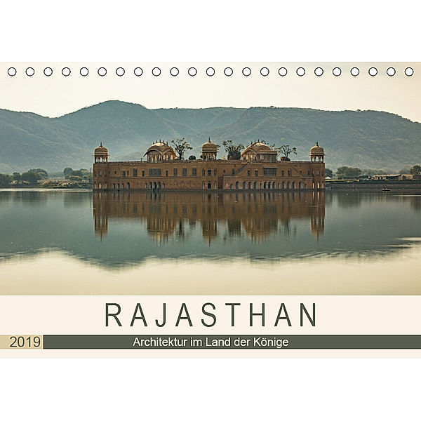 Rajasthan - Architektur im Land der Könige (Tischkalender 2019 DIN A5 quer), Sebastian Rost