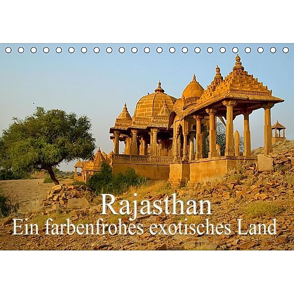 Rajasthan - Ein farbenfrohes exotisches Land (Tischkalender 2017 DIN A5 quer), Erika Müller