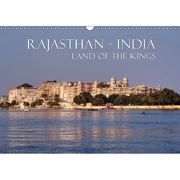 Rajasthan India Land of the Kings (Wall Calendar 2018 DIN A3 Landscape), Joana Kruse