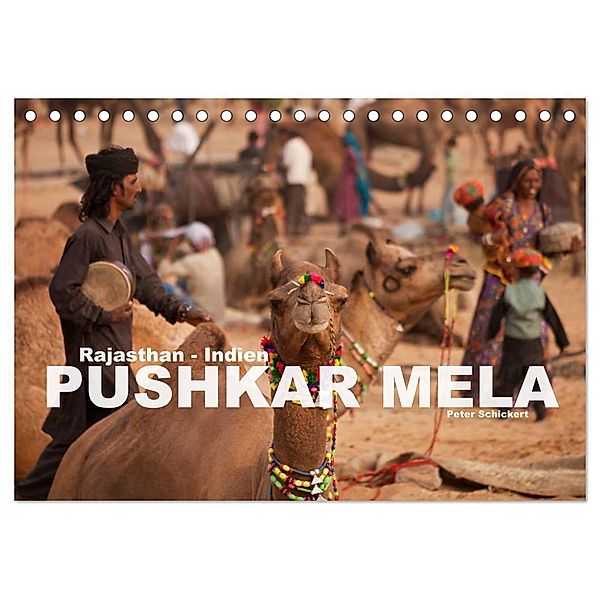 Rajasthan, Indien - Pushkar Mela (Tischkalender 2024 DIN A5 quer), CALVENDO Monatskalender, Peter Schickert