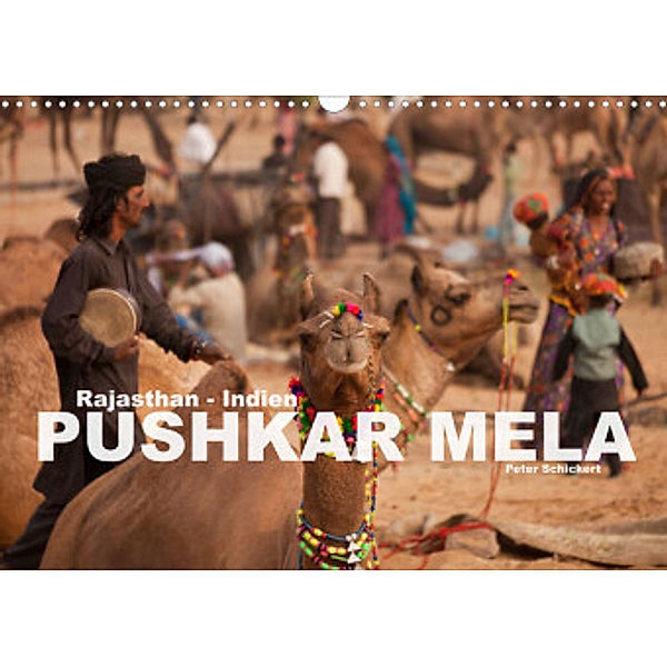 Rajasthan, Indien - Pushkar Mela (Wandkalender 2022 DIN A3 quer), Peter Schickert