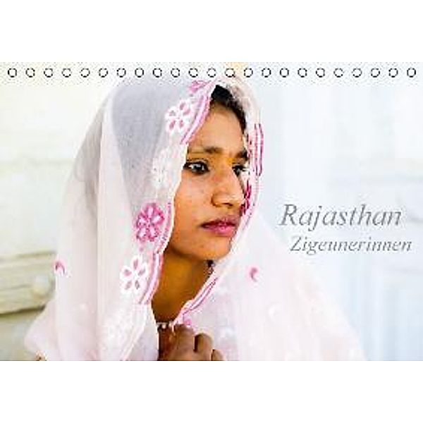 Rajasthan - Zigeunerinnen (Tischkalender 2016 DIN A5 quer), Dirk Schlottmann