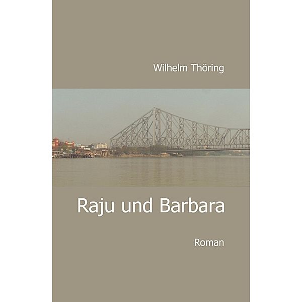 Raju und Barbara, Wilhelm Thöring