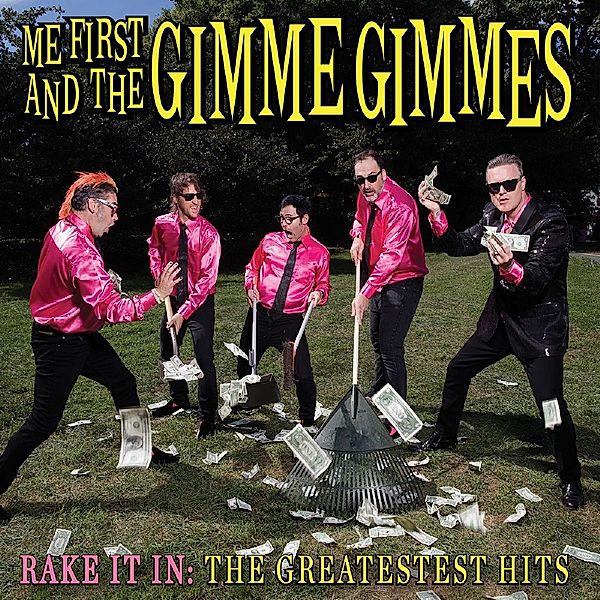 Rake It In:The Greatestest Hits, Me First And The Gimme Gimmes