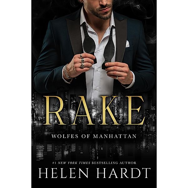Rake (Wolfes of Manhattan, #4) / Wolfes of Manhattan, Helen Hardt