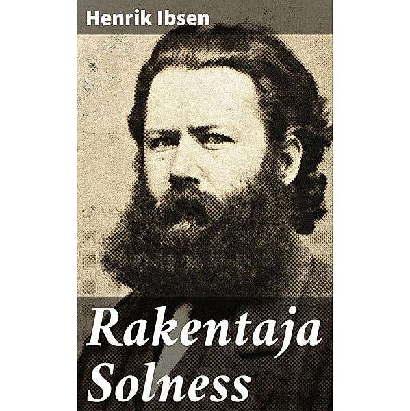 Rakentaja Solness, Henrik Ibsen