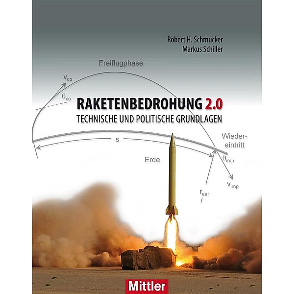 Raketenbedrohung 2.0, Robert H. Schmucker, Markus Schiller