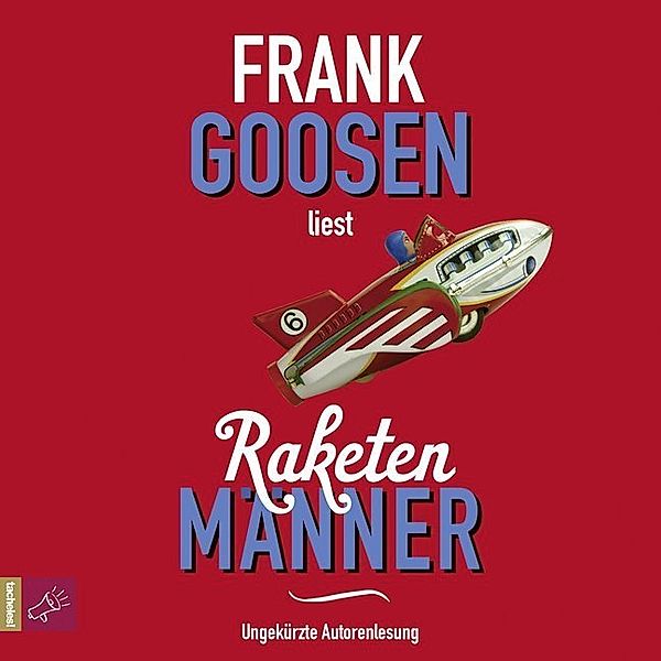 Raketenmänner, 4 CDs, Frank Goosen