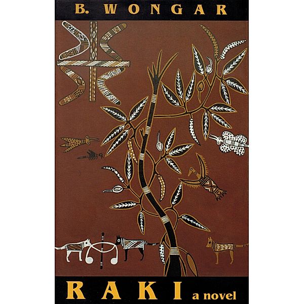 Raki / The Nuclear Cycle Bd.5, B. Wongar