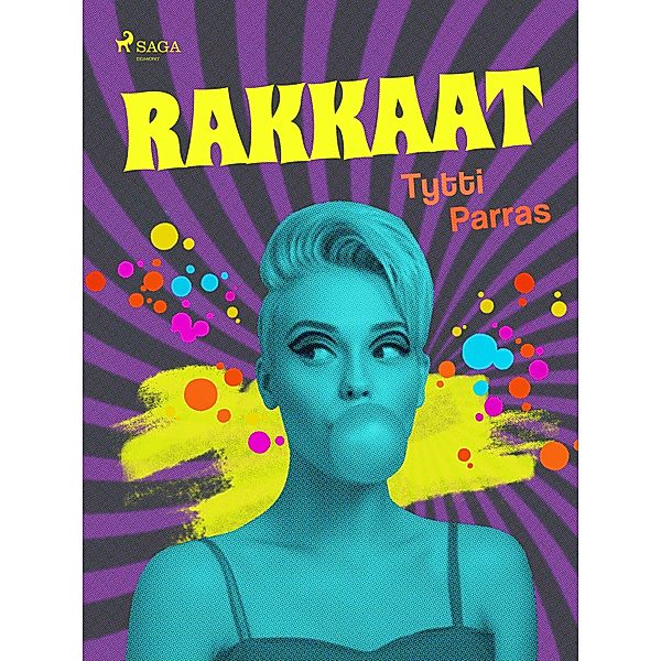 Rakkaat, Tytti Parras