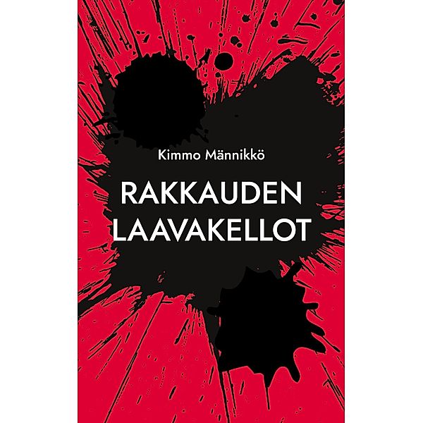 Rakkauden laavakellot, Kimmo Männikkö