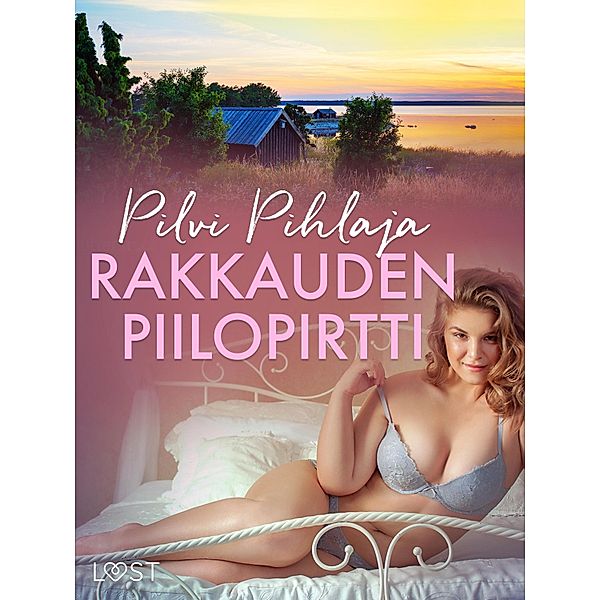 Rakkauden piilopirtti - eroottinen novelli, Pilvi Pihlaja