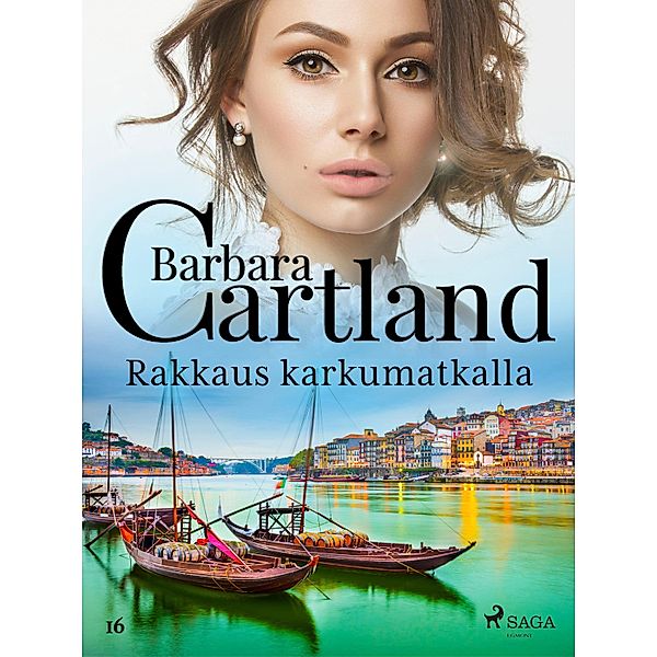 Rakkaus karkumatkalla / Barbara Cartlandin Ikuinen kokoelma Bd.16, Barbara Cartland