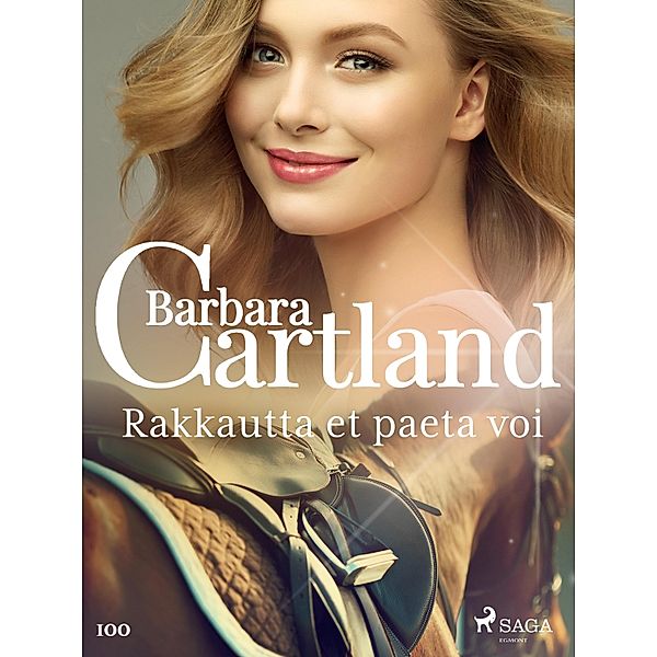 Rakkautta et paeta voi / Barbara Cartlandin Ikuinen kokoelma Bd.100, Barbara Cartland