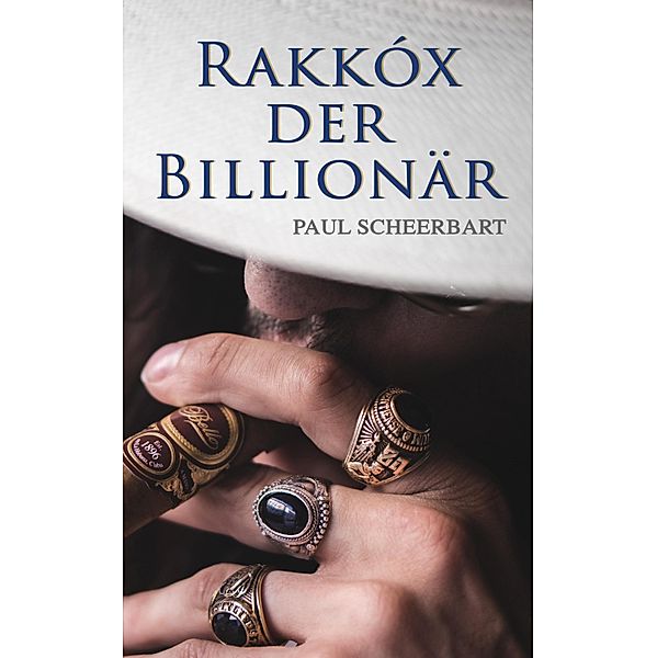 Rakkóx der Billionär, Paul Scheerbart