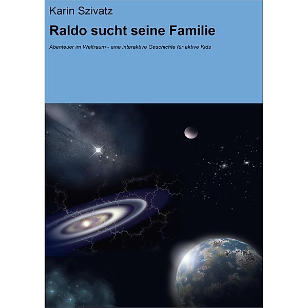 Raldo sucht seine Familie, Karin Szivatz
