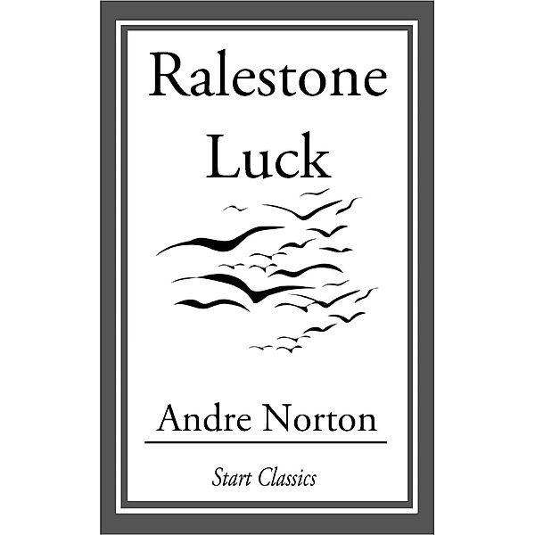 Ralestone Luck, Andre Norton