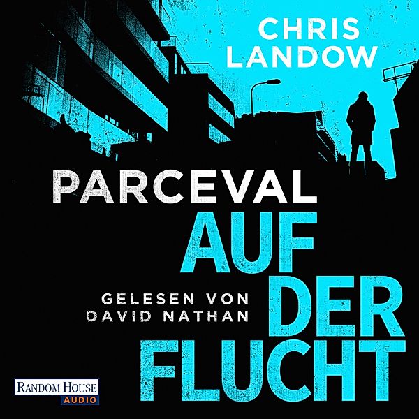 Ralf Parceval - 2 - Parceval - Auf der Flucht, Chris Landow