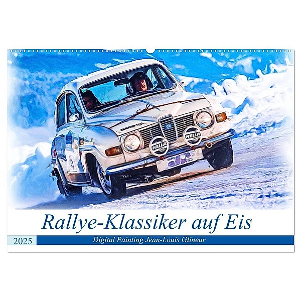 Rallye-Klassiker auf Eis (Wandkalender 2025 DIN A2 quer), CALVENDO Monatskalender, Calvendo, Jean-Louis Glineur